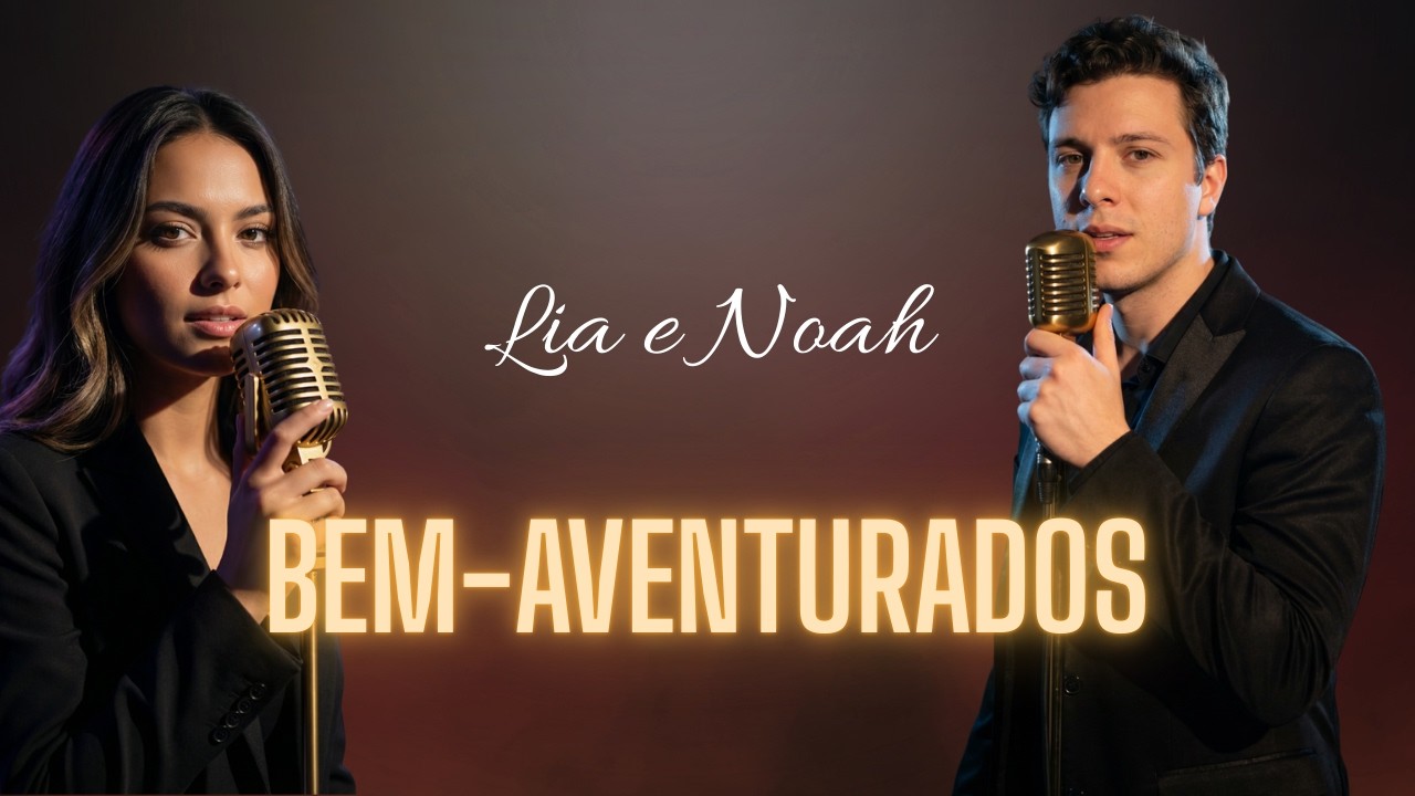As Bem-Aventuran&ccedil;as (Mateus 5) | Lia e Noah | M&uacute;sica Gospel