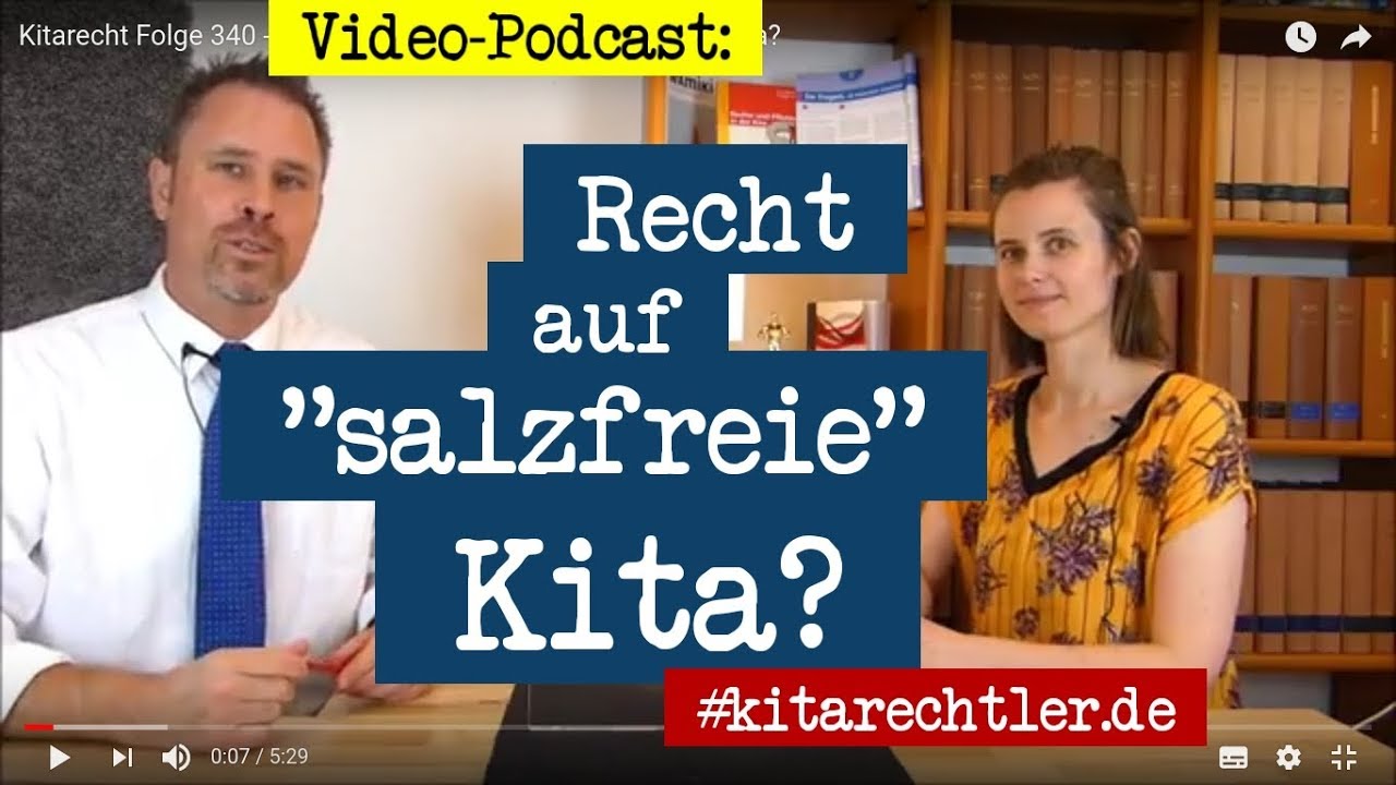 Kitarecht Folge 340 - Haben Eltern ein Recht auf salzfreie Kita?