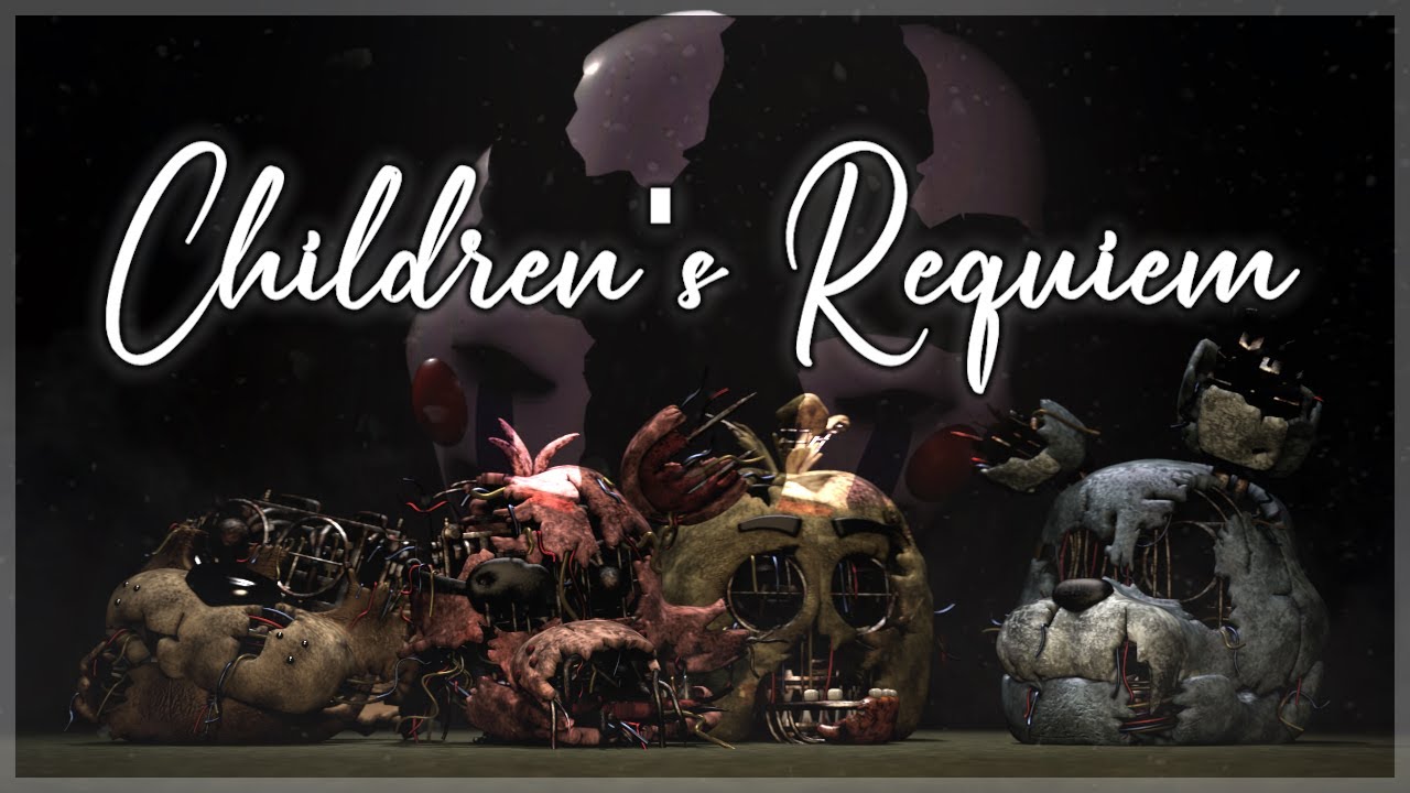 [SFM/FNAF] Children's Requiem (Good ending) SONG By@Trickywi