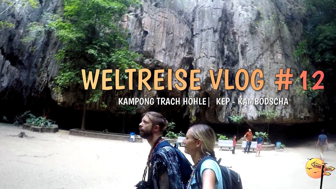 🇰🇭 Kampong Trach - die imposanten Kalksteinhöhlen bei Kep | Vlog #12 - everonTravel