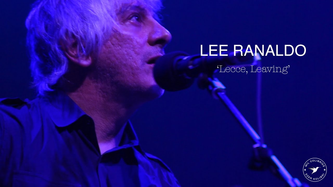 LEE RANALDO &ndash; Lecce, Leaving