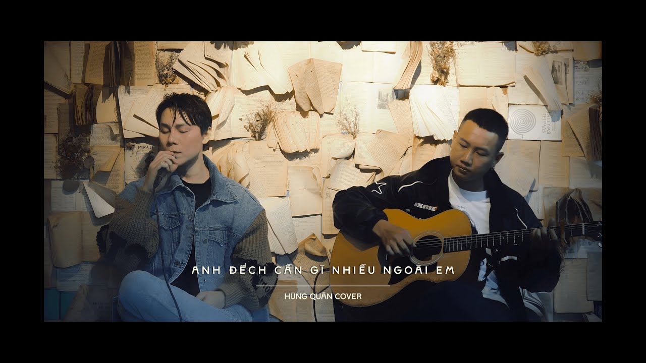 Giữa Những Th&aacute;ng Năm Vội V&atilde; - Anh Đếch Cần G&igrave; Nhiều Ngo&agrave;i Em | H&ugrave;ng Qu&acirc;n Cover Mashup