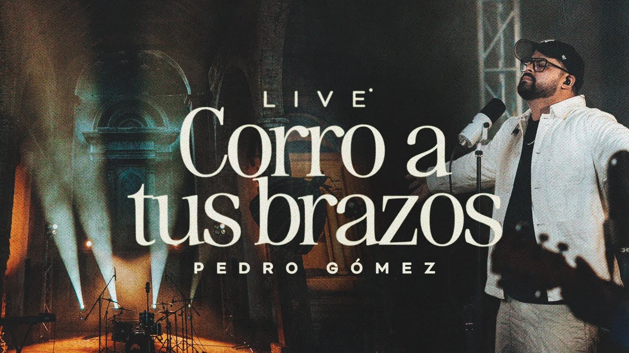 Corro a tus brazos - Pedro Gómez (video oficial)