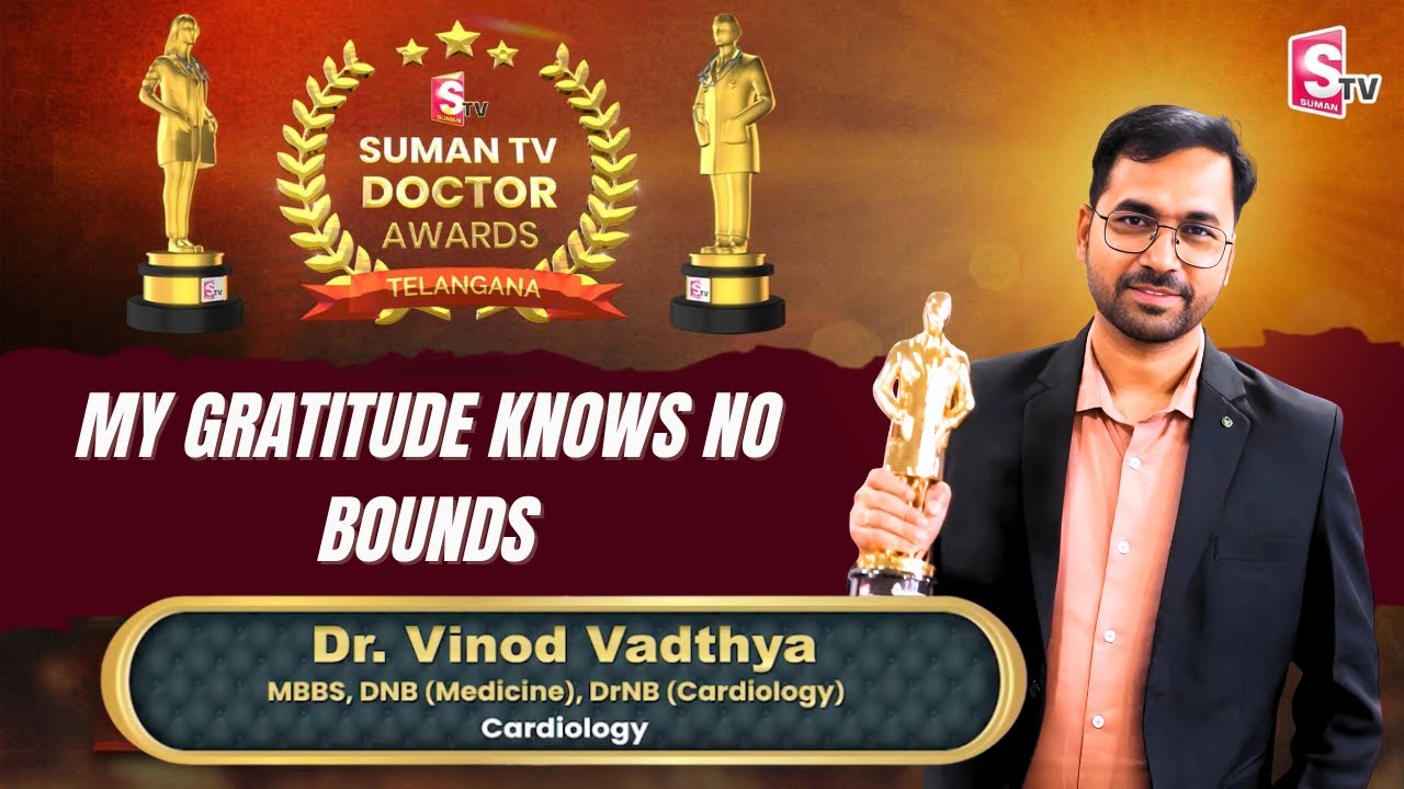 Dr. Vinod Vadthya | SumanTV Doctor Awards | Cardiologist | Heart Health & Cardiac Care Specialist