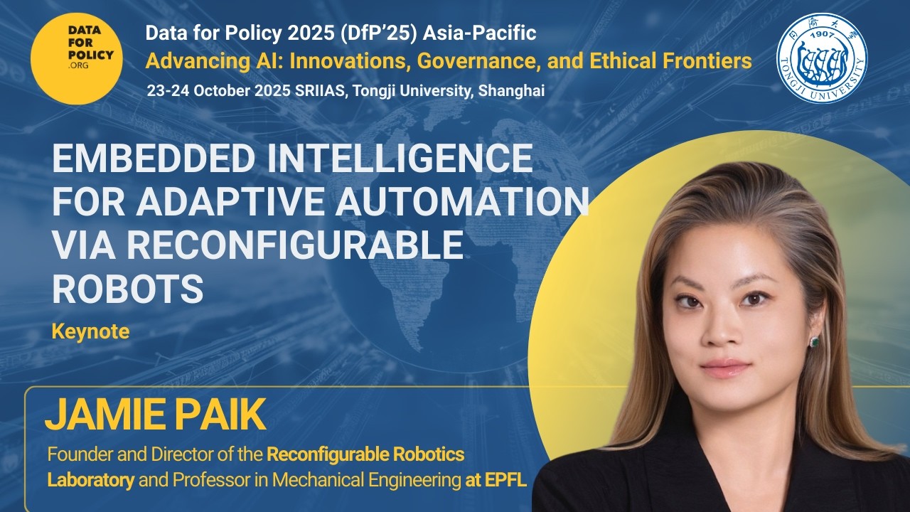Adaptive Automation via Reconfigurable Robots by Prof Jamie Paik | Data for Policy 2025 Asia-Pacific