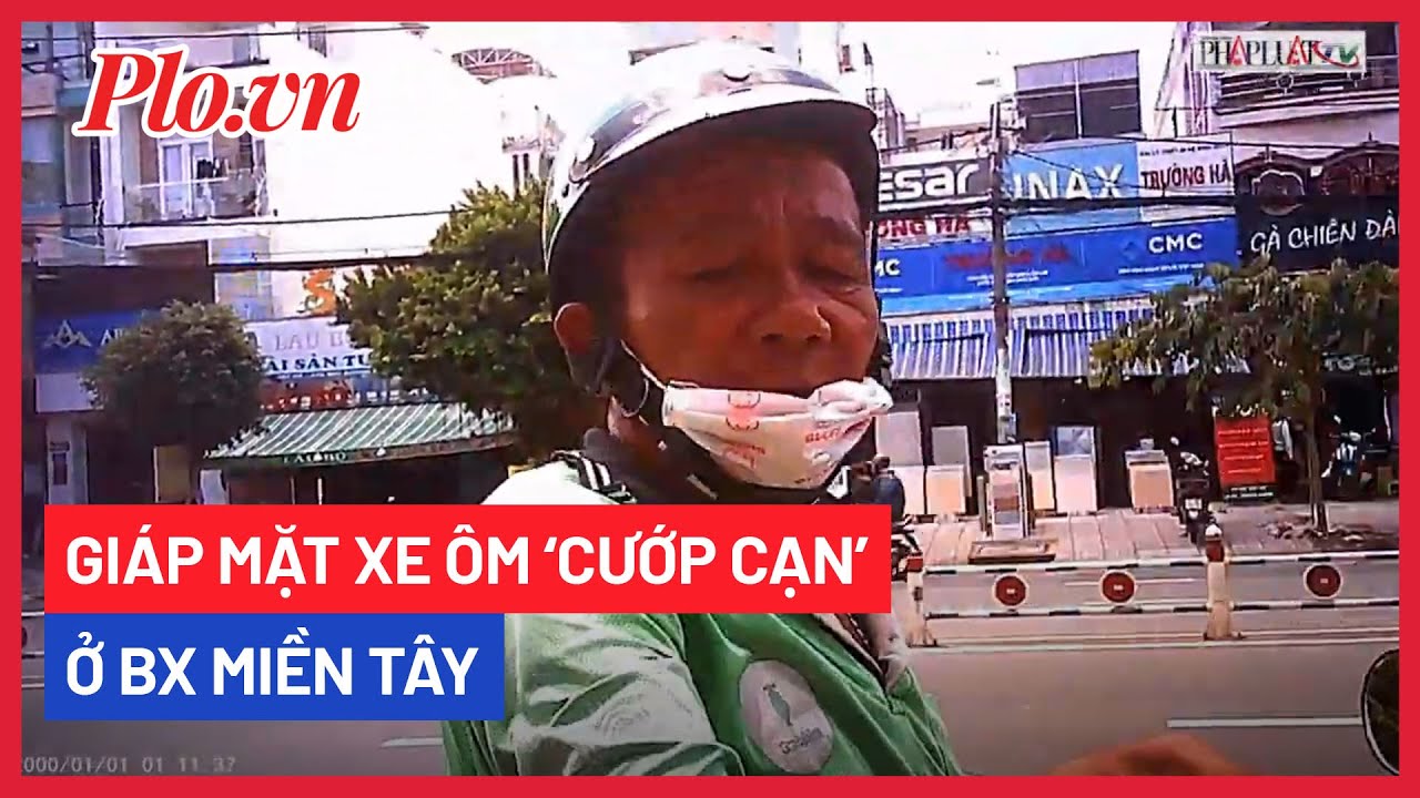 Điều tra: Giáp mặt xe ôm chiếm đoạt tài sản, giật tiền trên tay khách ở bến xe Miền Tây - PLO