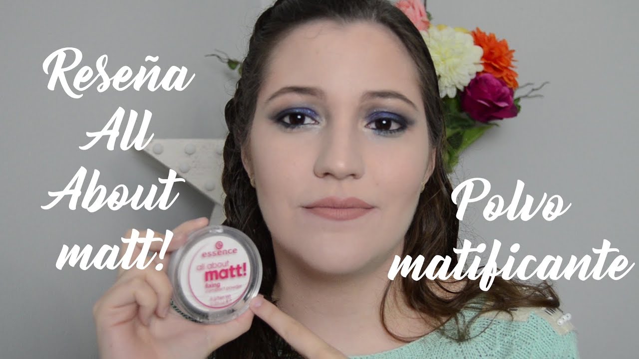 Reseña de polvos traslucidos All about matt de Essence