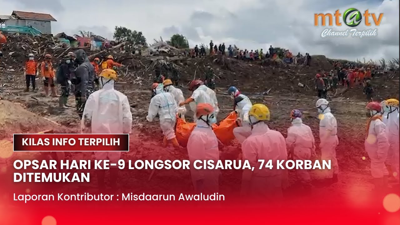 OPSAR HARI KE-9 LONGSOR CISARUA, 74 KORBAN DITEMUKAN