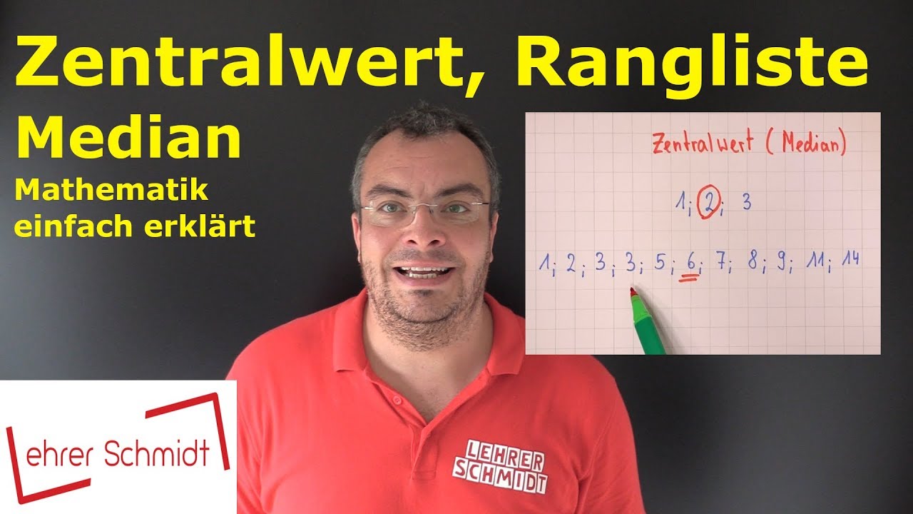 Zentralwert (Median) bestimmen & Rangliste erstellen | Mathematik - einfach erkl&auml;rt | Lehrerschmidt