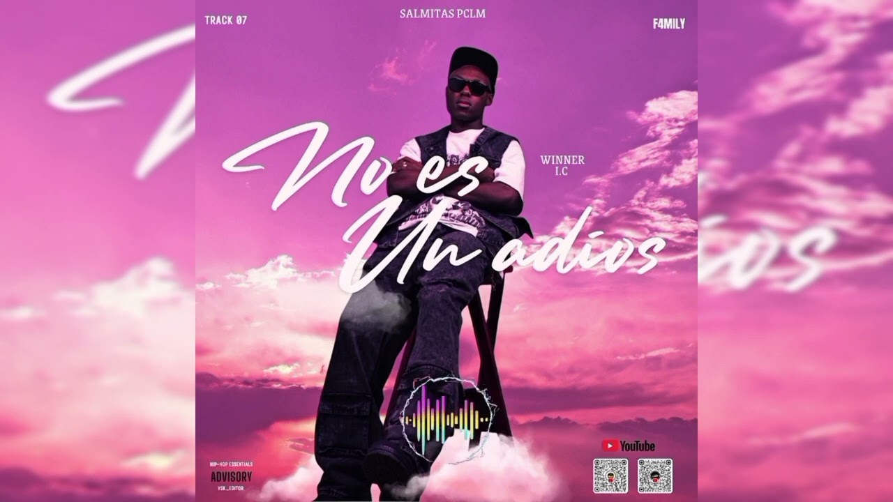 NO ES UN ADIÓS- F4MILY_SALMISTAS_PCLM [TRACK 07] OFICIAL AUDIO