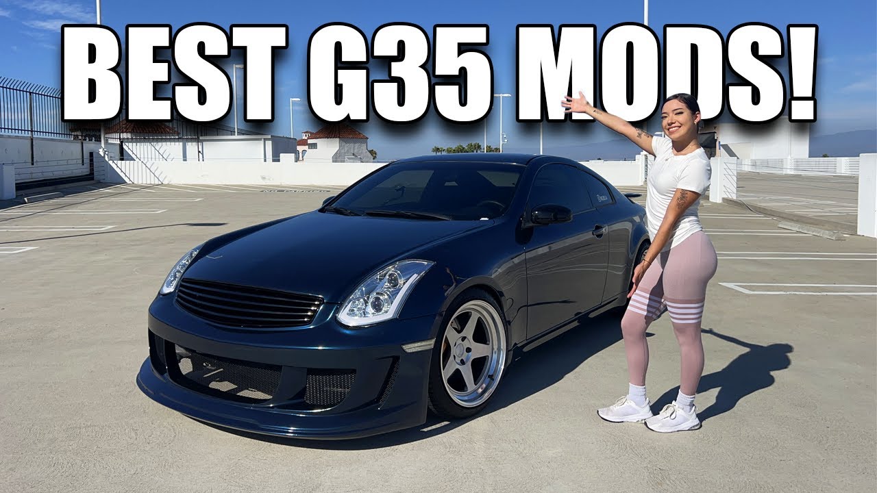 The BEST G35 Mods! *updated mod list*