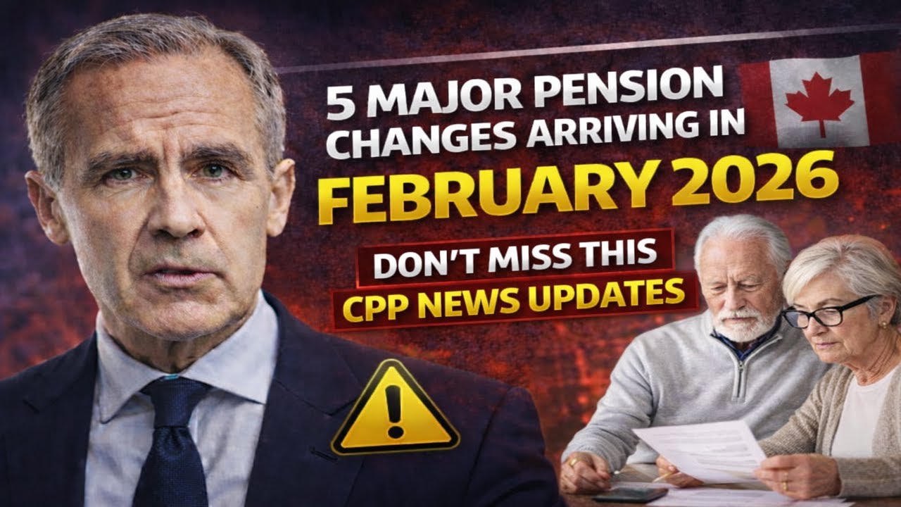 5 Major Pension Changes Arriving in February 2026   Don't Miss This CPP NEWS UPDATES