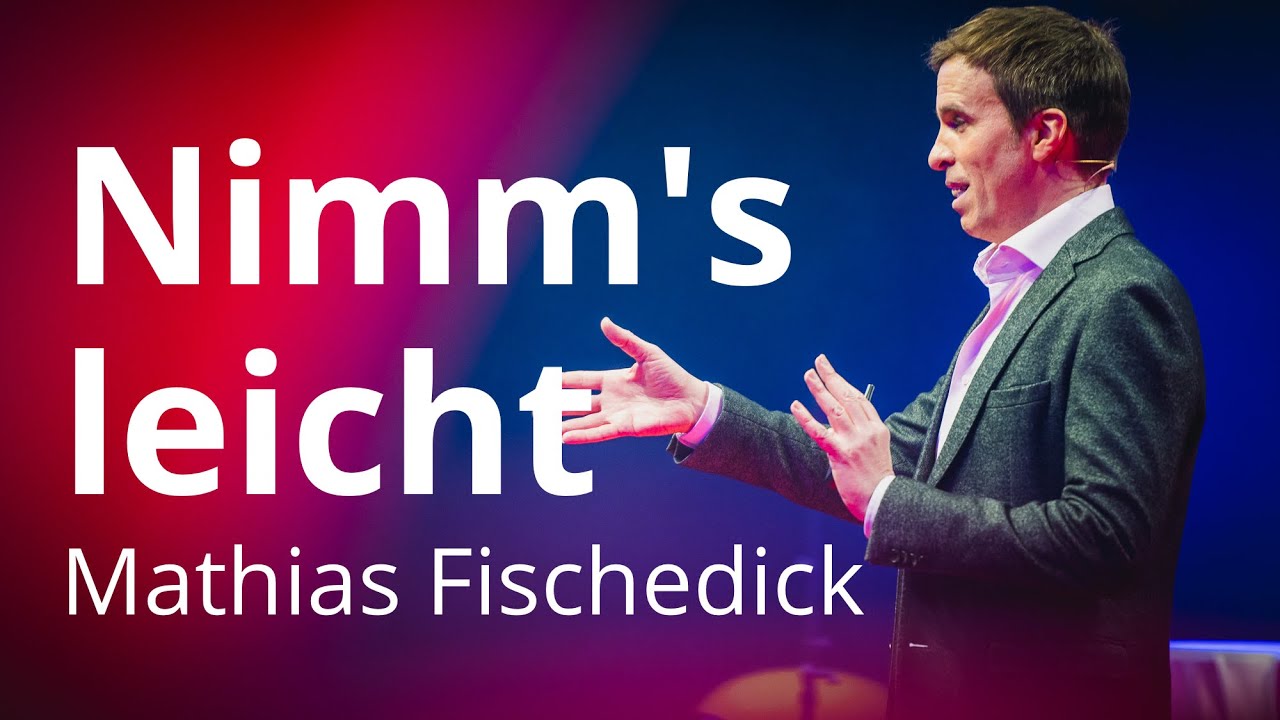 Nimm's leicht - Wie wir endlich aufhören, uns selbst im Weg zu stehen | Mathias Fischedick