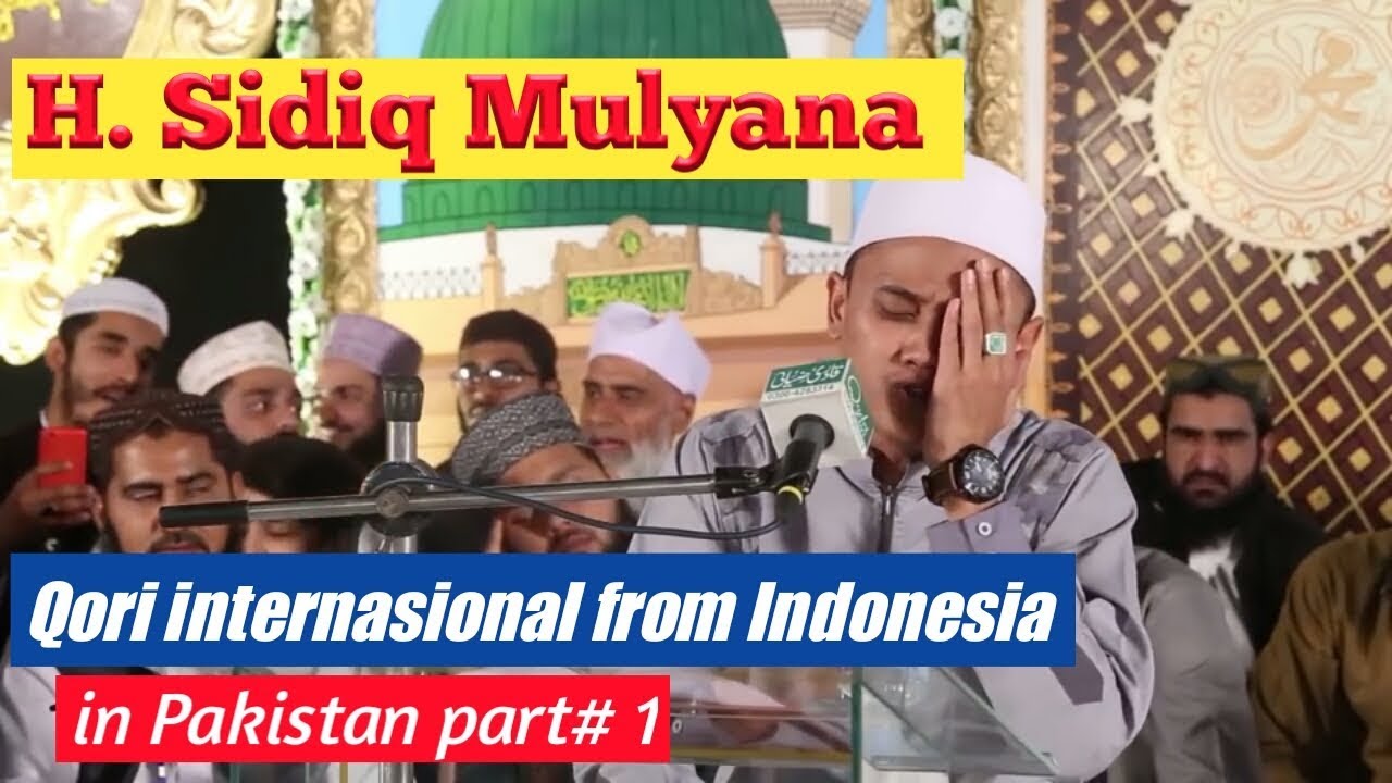 QORI H. SIDIK MULYANA IN PAKISTAN || QORI INTERNASIONAL FROM INDONESIA