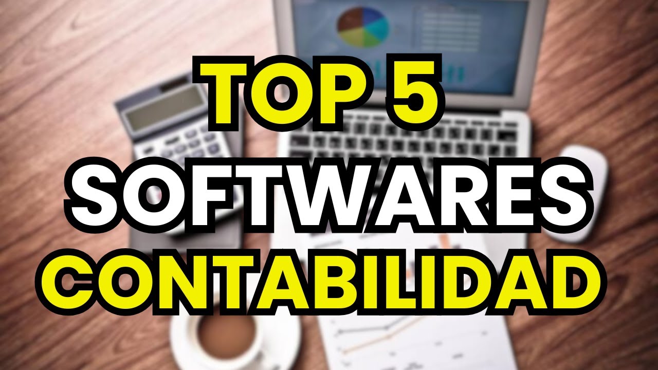 🥇 5 Mejores SOFTWARES para CONTABILIDAD