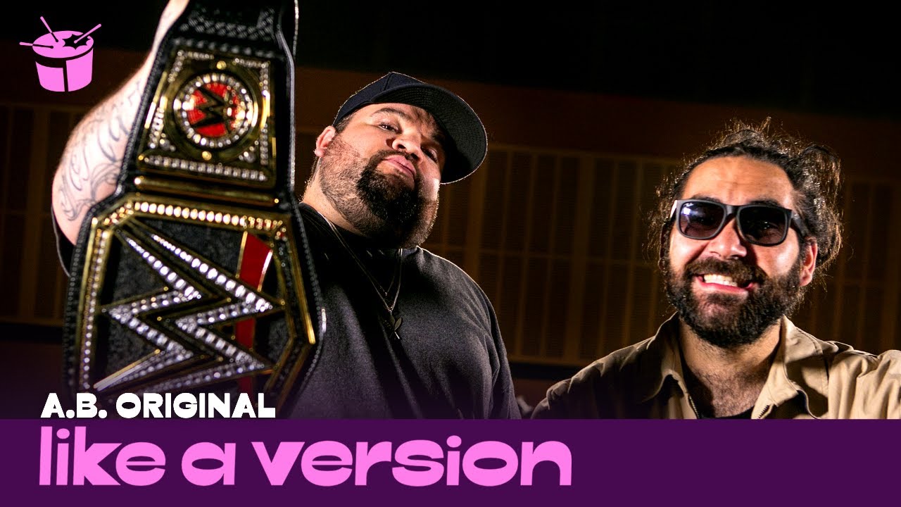 A.B. Original - 'January 26' Ft. Dan Sultan (live for Like A Version)