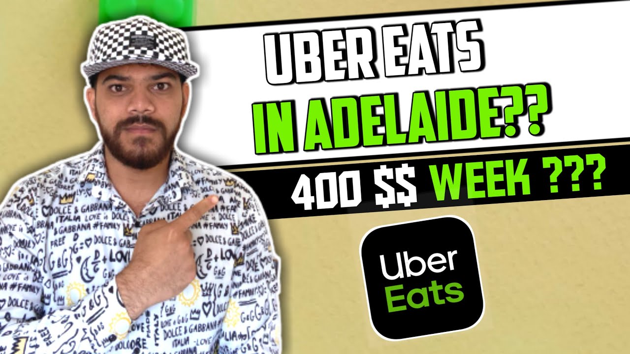 Uber eats Jobs in Adelaide / initial days /