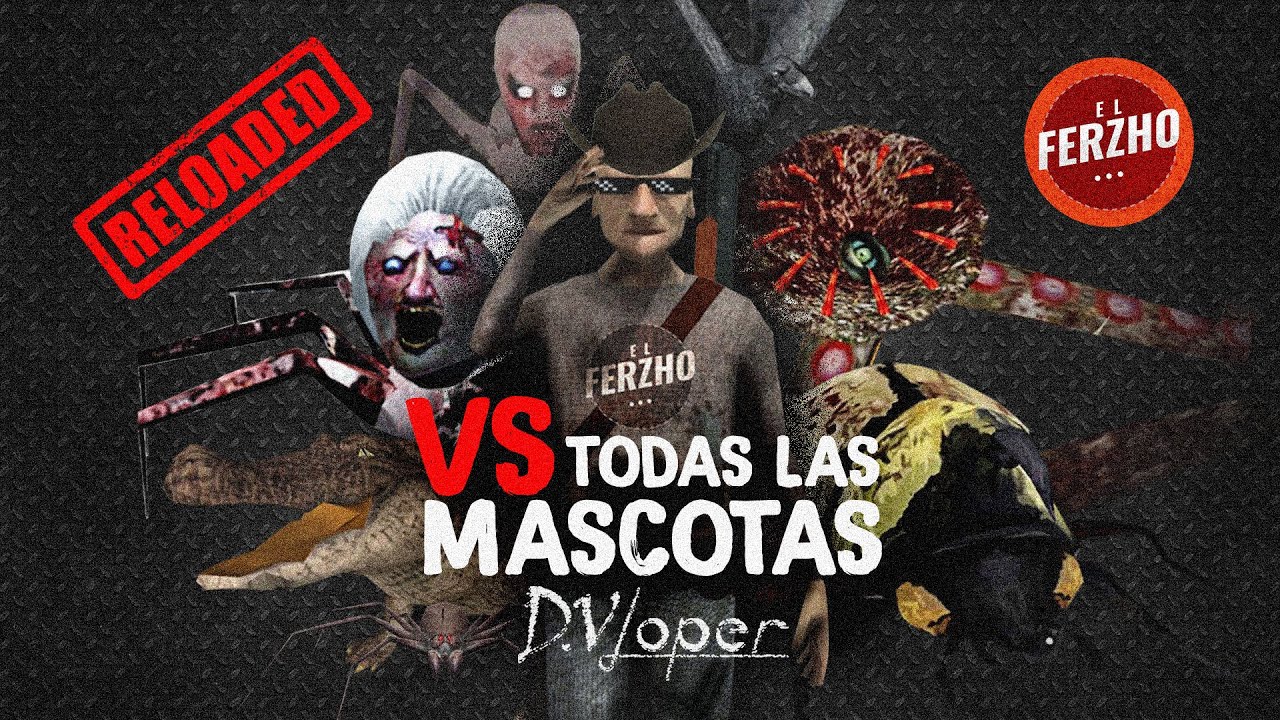 Sobreviviendo VS Todas Las Mascotas DVLoper  🔥[RELOADED]🔥  (Granny, Granny Chapter Two, Granny 3)