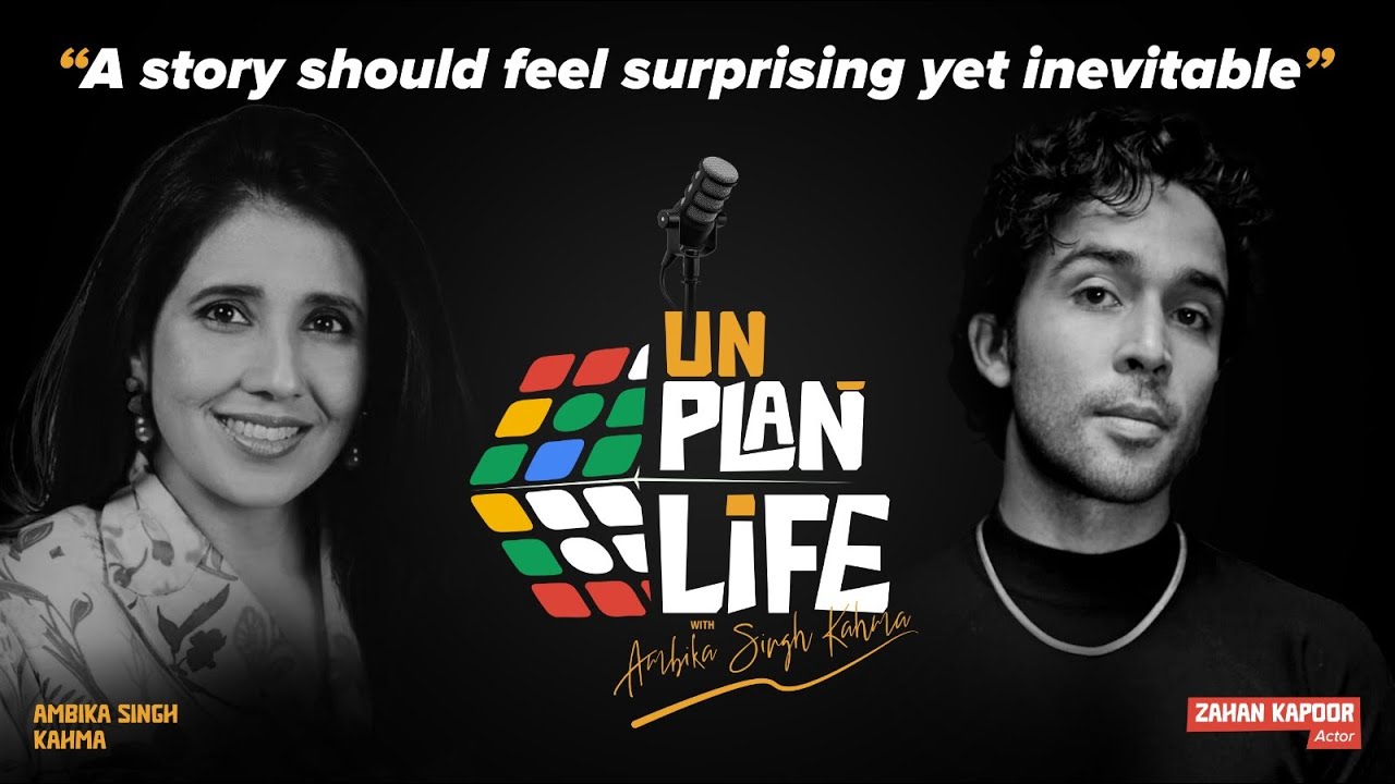 Zahan Kapoor: On Legacy, Honesty & Finding His Own Voice | #UnplanLifewith Ambika Singh Kahma