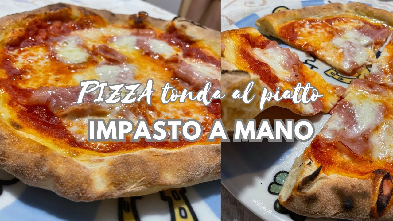 PIZZA tonda al piatto - impasto fatto completamente a mano in poche ore