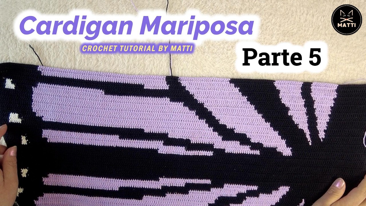 Cárdigan de Mariposa a Crochet 🦋 | Tutorial Paso a Paso PARTE 5 by MATTI