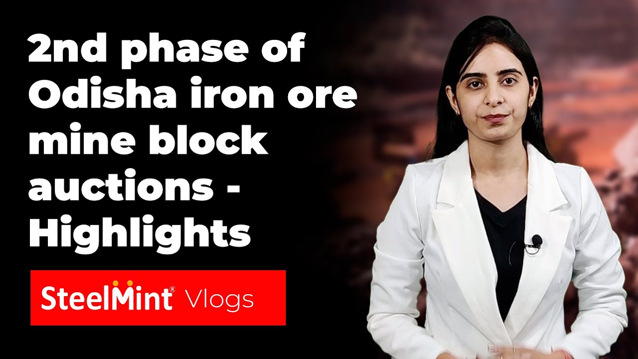 2nd Phase of Odisha Iron Ore Mine Block Auctions - Highlights | SteelMint Vlogs