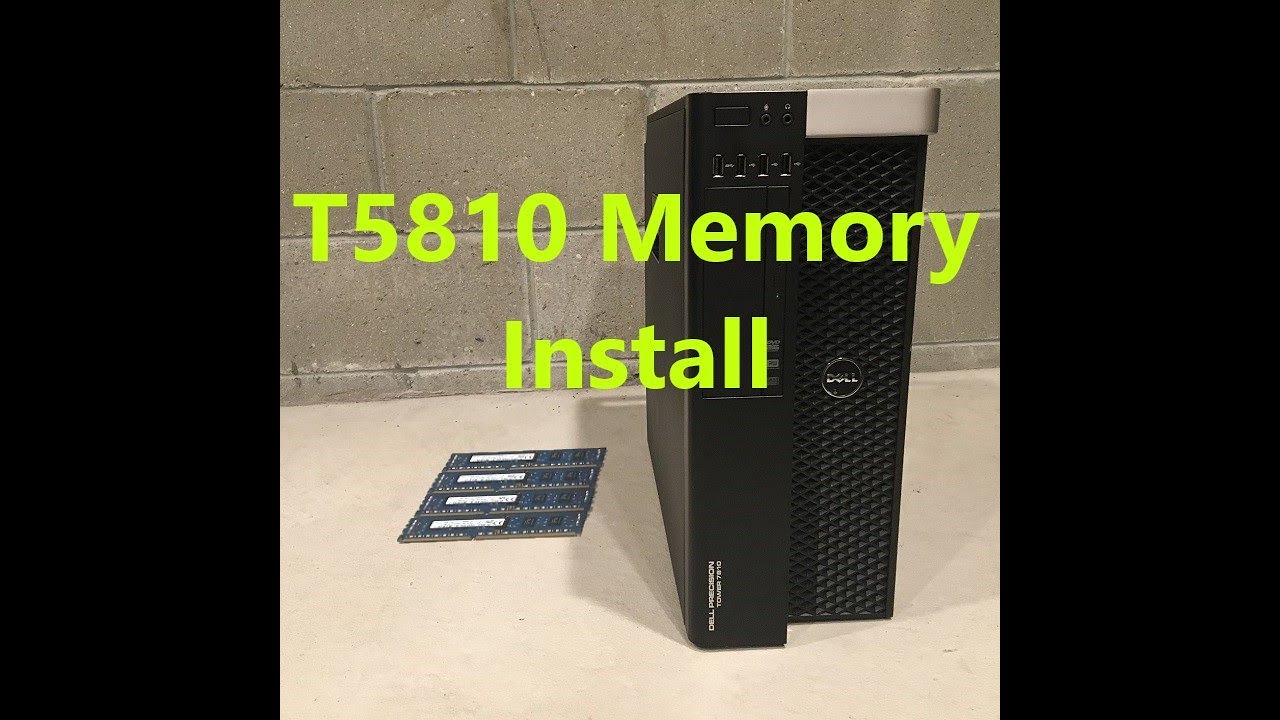 How to Access Memory/Ram on a Precision T5810 Workstation