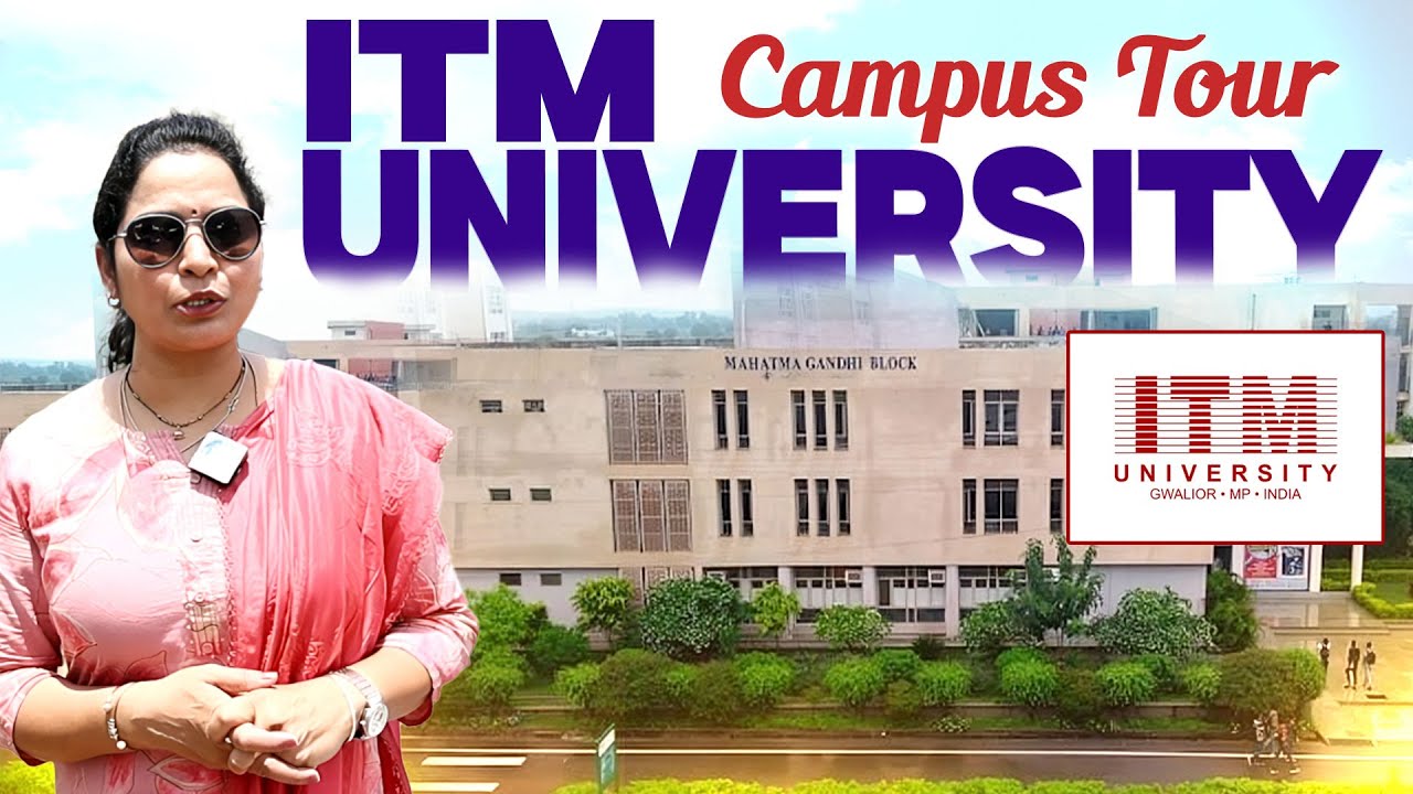 ITM University Gwalior Campus Tour | Top Ranked University in Gwalior | iDream Media