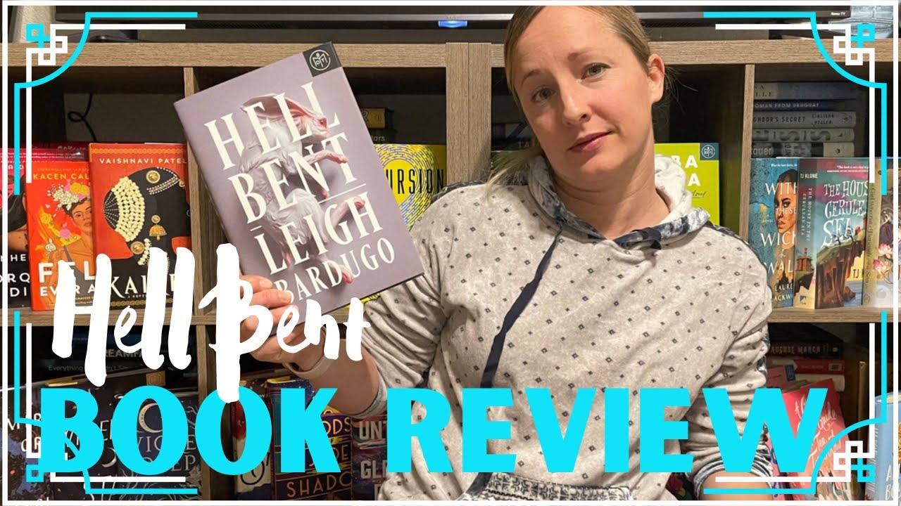 Rant or Review: Hell Bent by Leigh Bardugo - Definitely not a PG review!