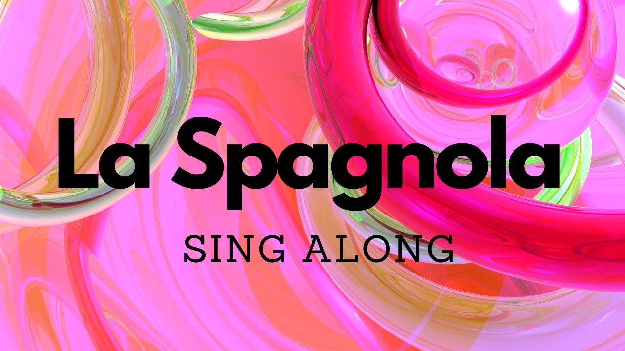 La Spagnola (Di Chiara) | Lyrics | Sing Along | ABRSM