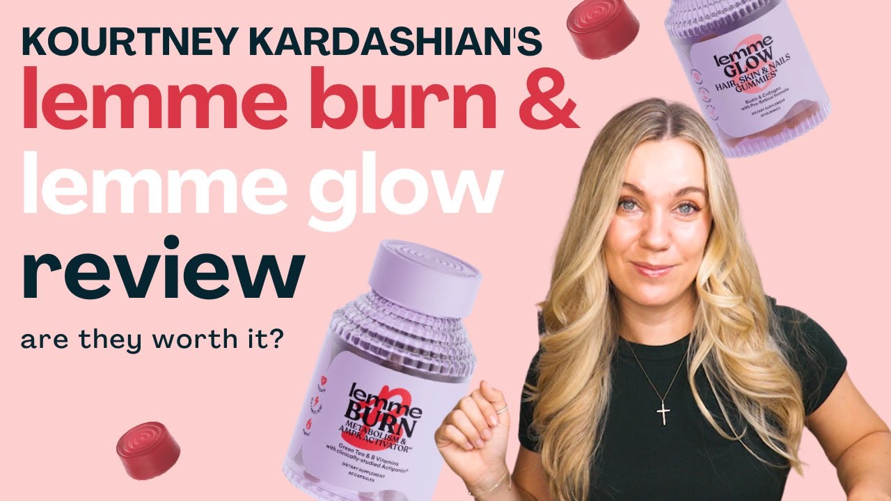 Lemme Burn and Lemme Glow Review by a dietitian - are Kourtney Kardashian's vitamins worth it?