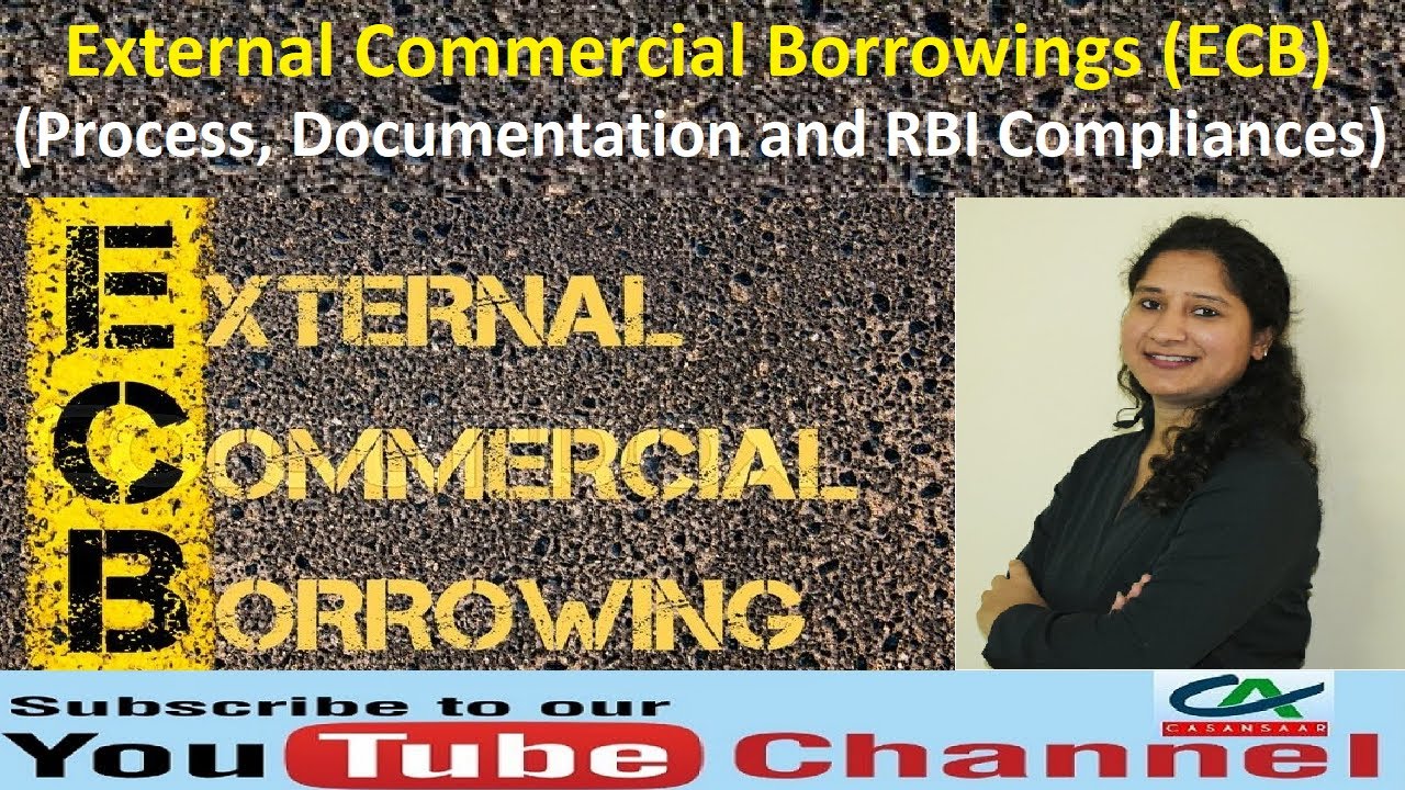 ECB (External Commercial Borrowings) - Process, Documentation and RBI Compliances