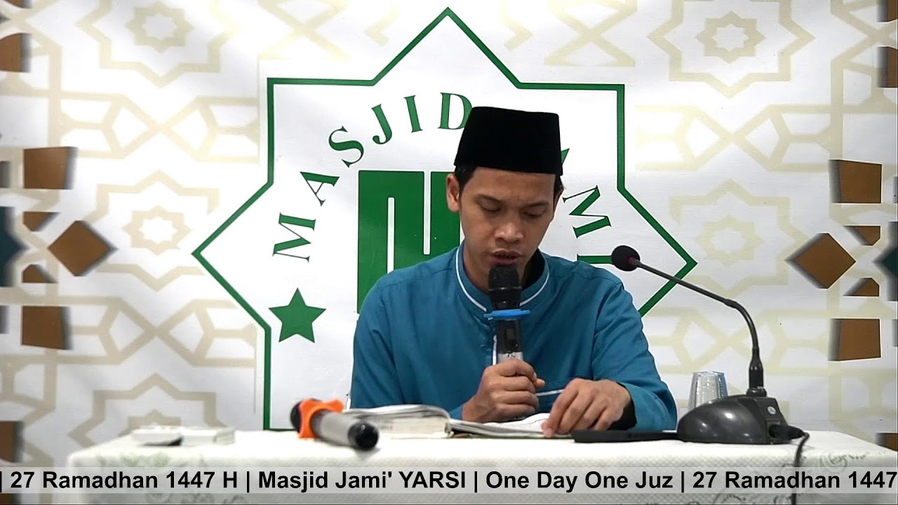 One Day One Juz | 27 Ramadhan 1447 H | Masjid Jami' YARSI |