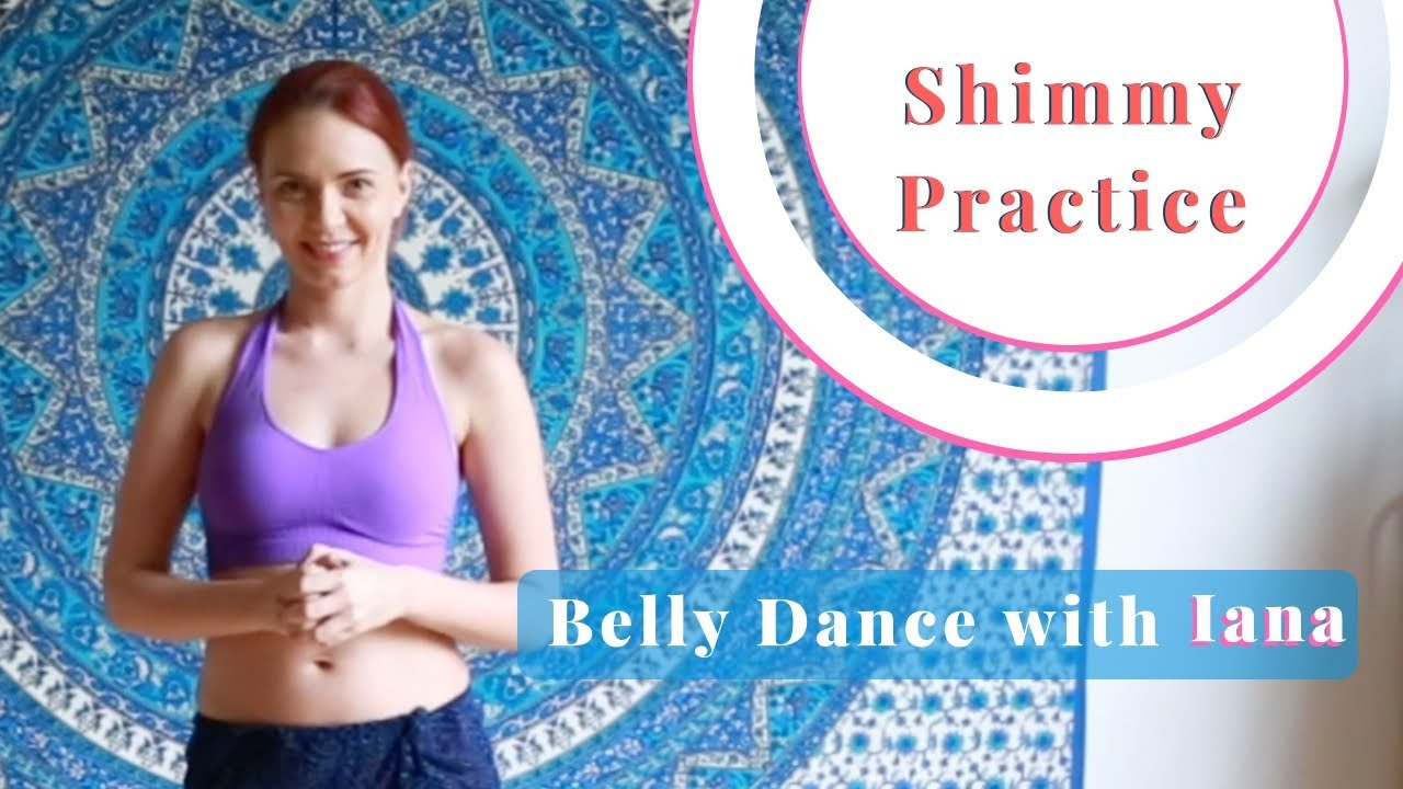Bellydance CLASS 8 with Iana: Shimmy Practice