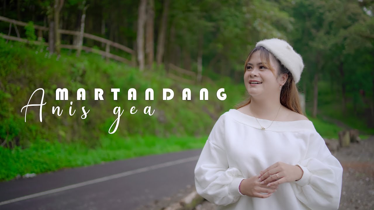 MARTANDANG - ANIS GEA (OFFICIAL VIDEO)