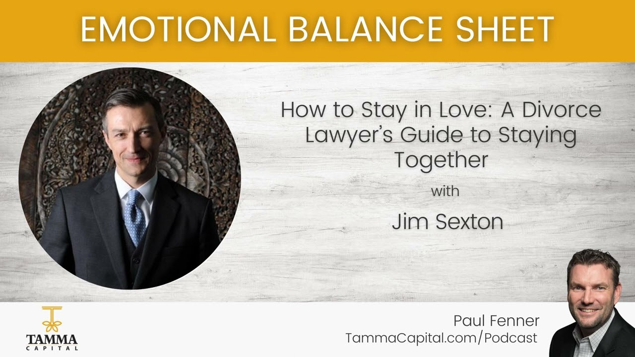 [REPLAY] Jim Sexton – How to Stay in Love: A Divorce Lawyer's Guide to Staying Together