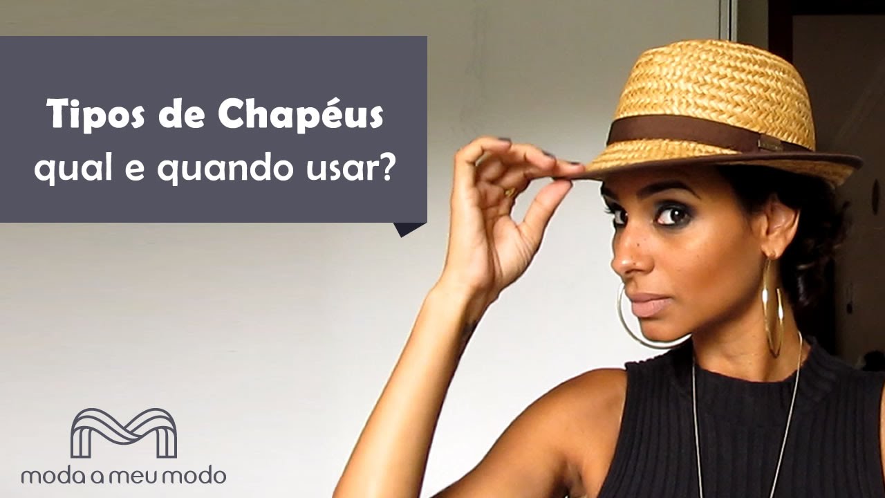 Tipos de Chapéus - Qual e Quando Usar?