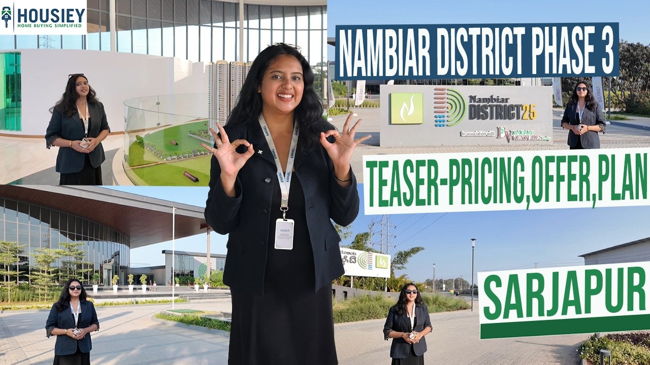 Nambiar District 25 | Phase 3 Luxury 2BHK, 3BHK & 4BHK Flats at Sarjapur Bangalore | Location 2026