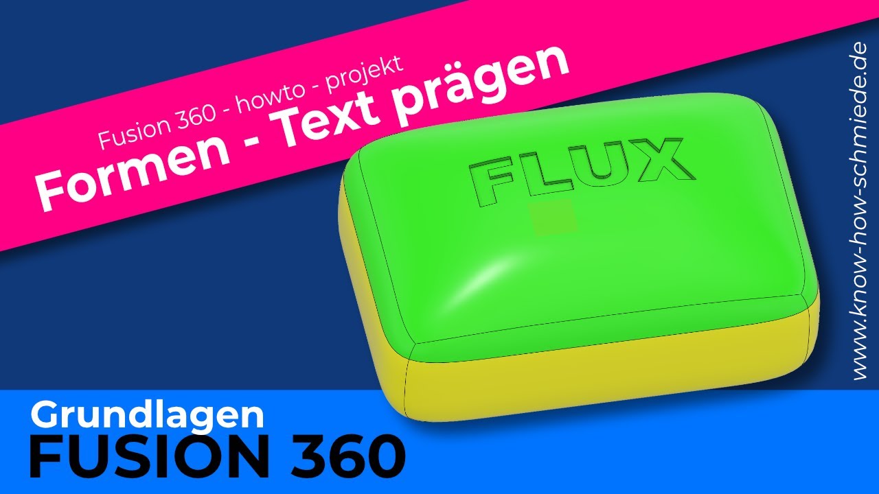 Fusion 360 - Formen und Text Pr&auml;gen - Text auf gebogene Fl&auml;che pr&auml;gen - Grundlagen Fusion 360