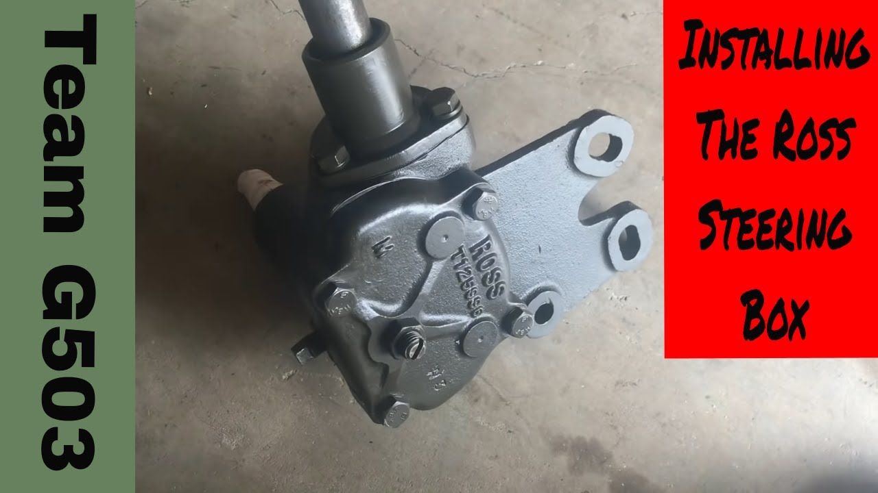 Installing The Ross T12 Steering Box On A Willys MB G503 TV