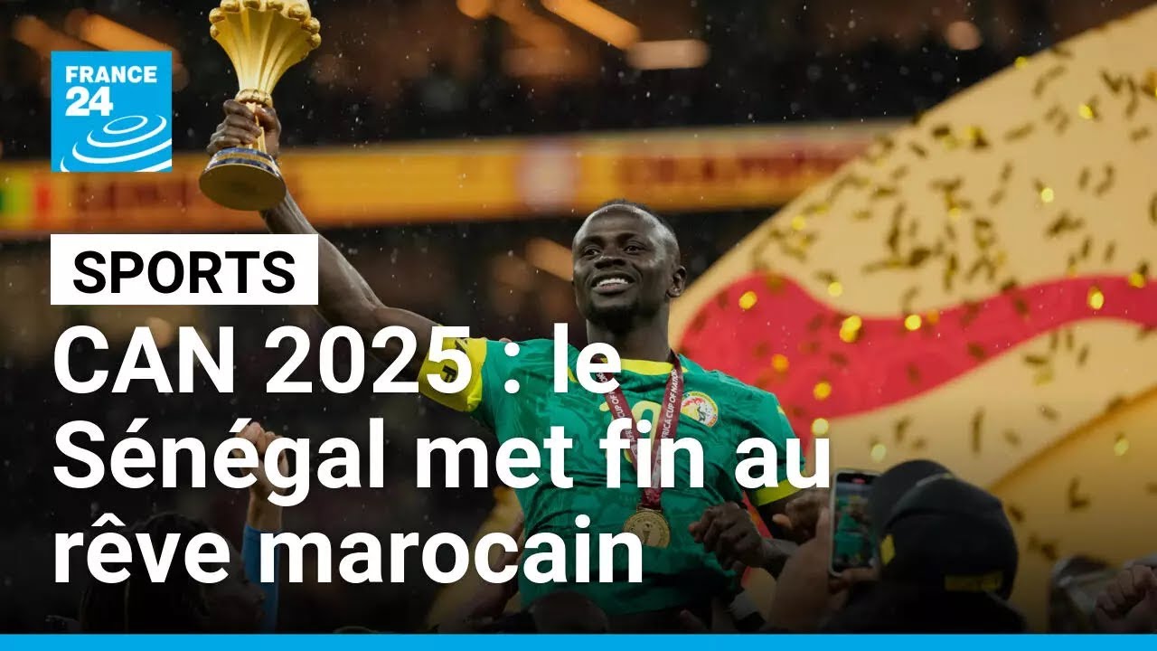 CAN 2025 : le Sénégal met fin au rêve marocain et remporte sa 2e CAN • FRANCE 24
