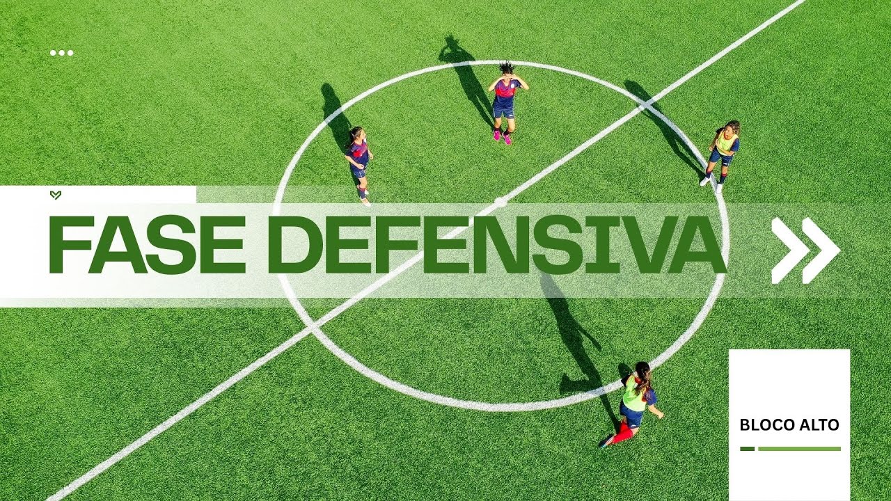 FASE DEFENSIVA E AJUSTES TÁTICOS