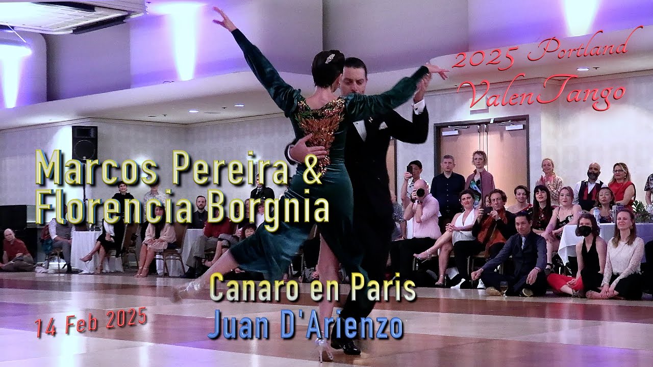 Marcos Pereira & Florencia Borgnia - Canaro en Paris - D'Arienzo - ValenTango 2025