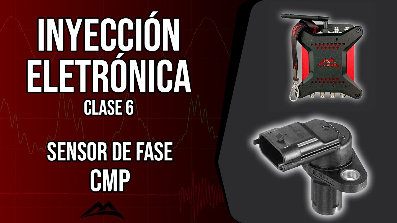 CLASE 6 SENSOR DE FASE CMP PRUEBA CON OSCILOSCOPIO