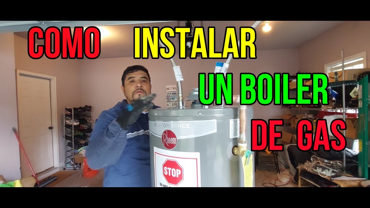 como cambiar boiler /calentador de agua