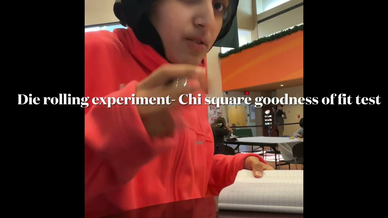 Die rolling experiment ( Chi-square goodness fit test) explanation