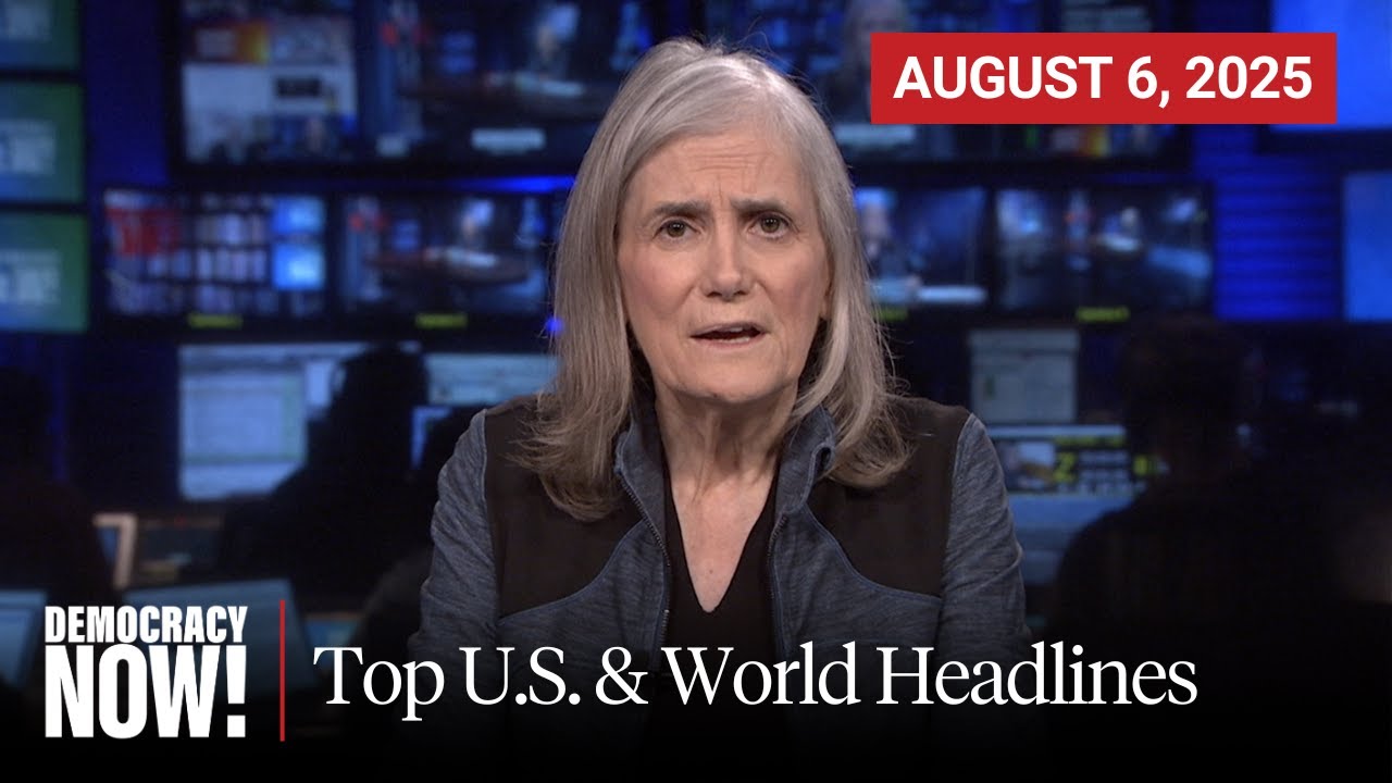 Top U.S. & World Headlines — August 6, 2025