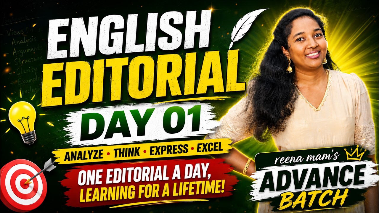 ENGLISH EDITORIAL | DAY 01 | REENA MAM'S ADVANCE BATCH