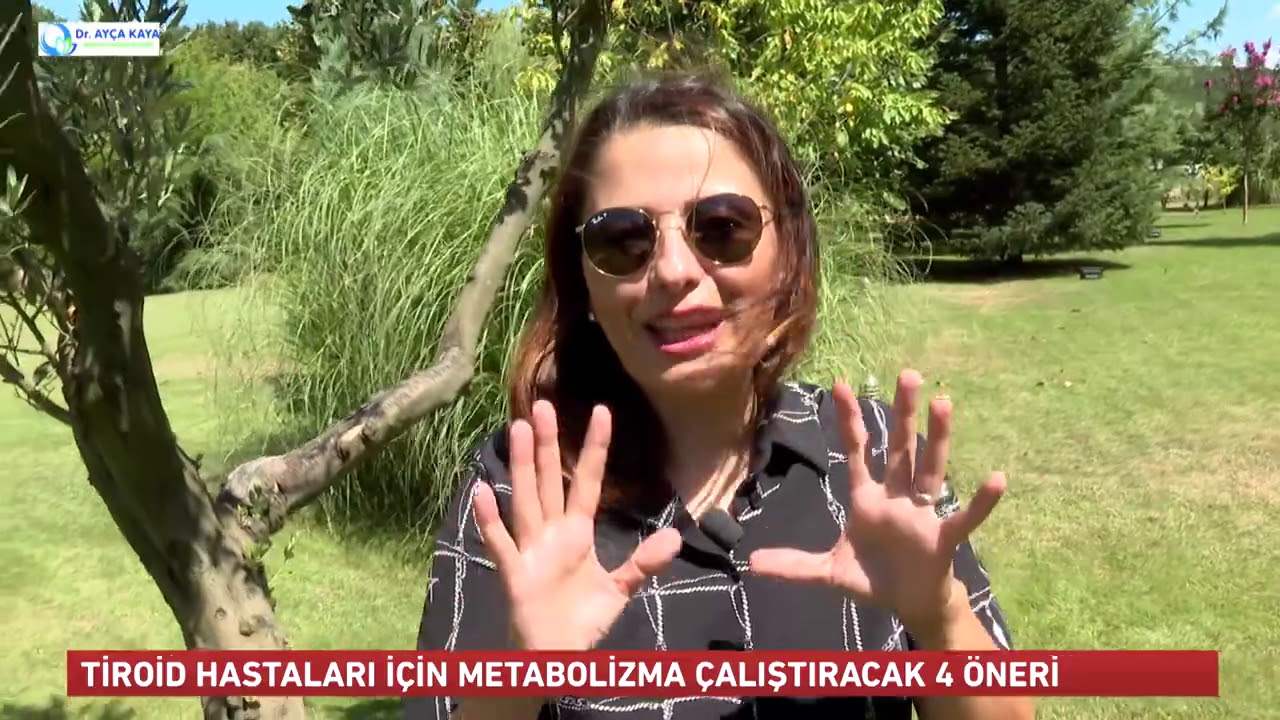 TİROİD HASTALARI İÇİN METABOLİZMA ÇALIŞTIRACAK 4 ÖNERİ