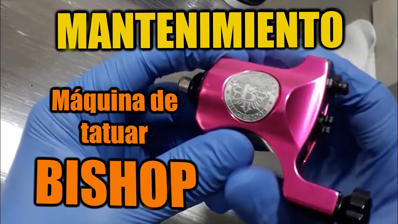 mantenimiento bishop | maquina de tatuar rotativa